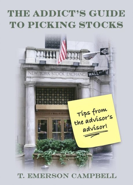 Todd Campbell - Addict's Guide to Picking Stocks, E-bok