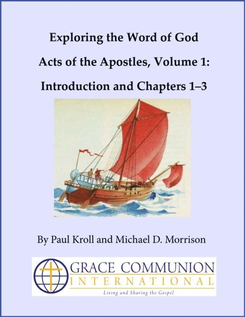 Michael D. Morrison, Paul Kroll - Exploring the Word of God Acts of the Apostles Volume 1: Introduction and Chapters 1-3, E-bok. Tillgänglighet: Lägg i varukorg