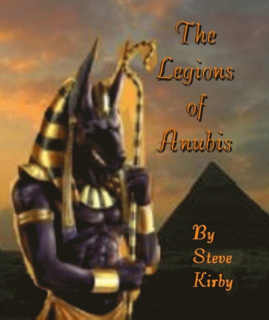 Steve Kirby - Legions Of Anubis (Retribution), E-bok