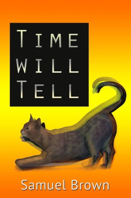 Samuel Brown - Time Will Tell, E-bok