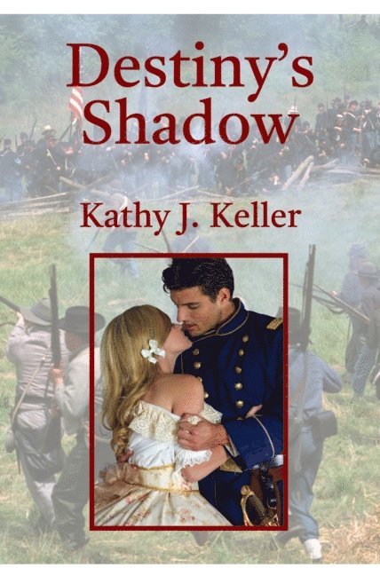 Kathy Keller - Destiny's Shadow, E-bok