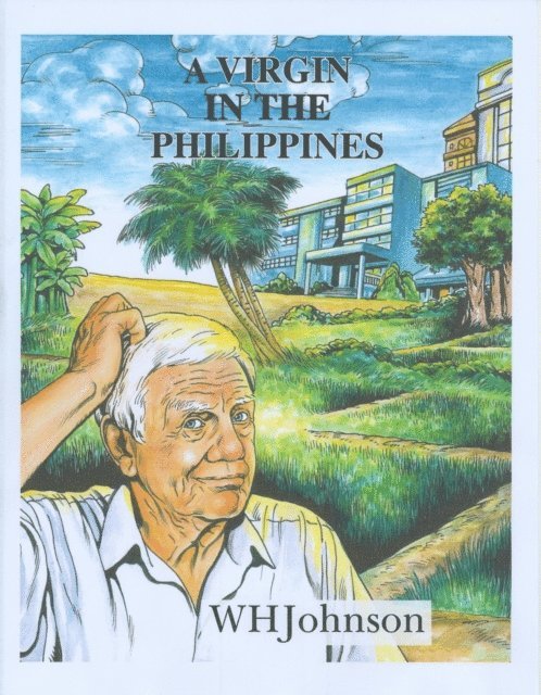 W H Johnson - Virgin in the Philippines, E-bok