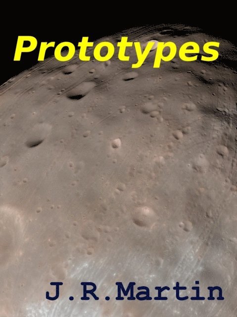 J.R. Martin - Prototypes, E-bok