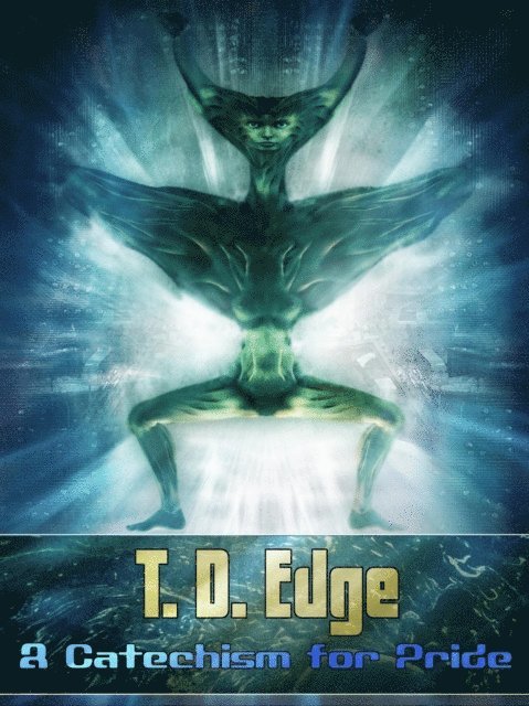 T.D. Edge - Catechism for Pride, E-bok