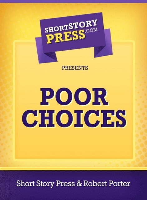Robert Porter - Poor Choices, E-bok