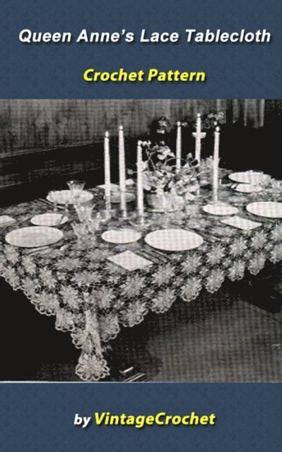 Queen Anne's Lace Tablecloth Crochet Pattern