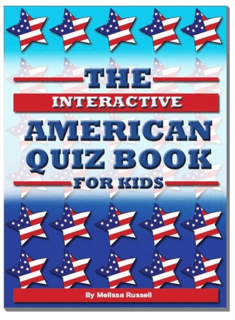 Melissa Russell - Interactive American Quiz Book For Kids, E-bok