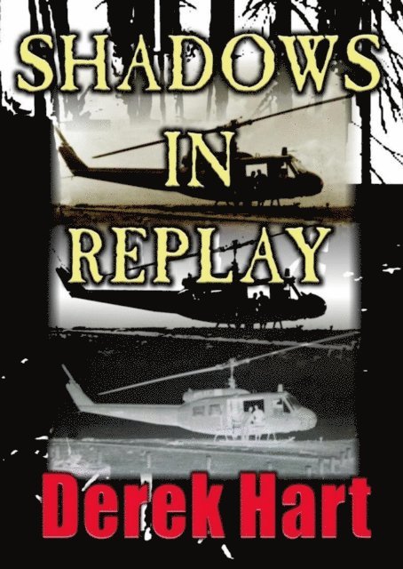 Derek Hart - Shadows In Replay, E-bok