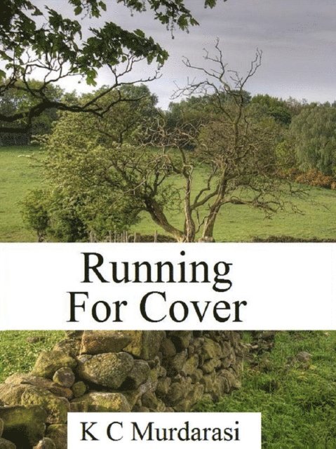 K C Murdarasi - Running for Cover, E-bok