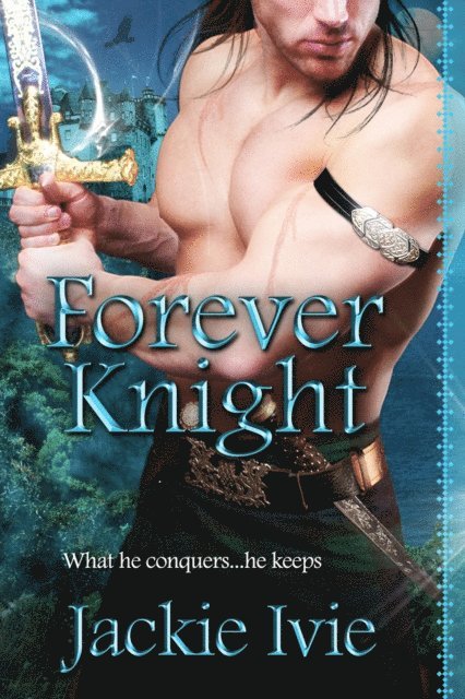 Jackie Ivie - Forever Knight, E-bok