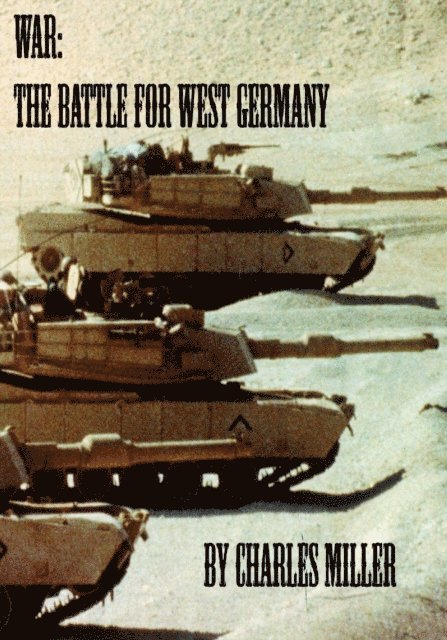 Charles Miller - War - The Battle for West Germany, E-bok