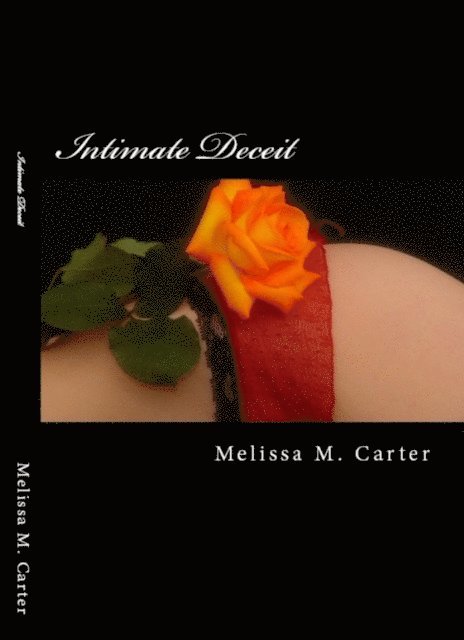 Melissa Carter - Intimate Deceit, E-bok