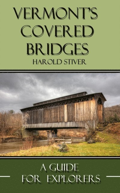 Harold Stiver - Vermont Covered Bridges, E-bok. Tillgänglighet: Lägg i varukorg