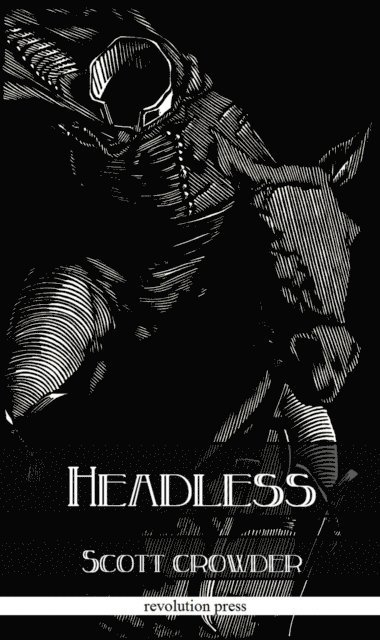 Scott Crowder - Headless, E-bok. Tillgänglighet: Lägg i varukorg