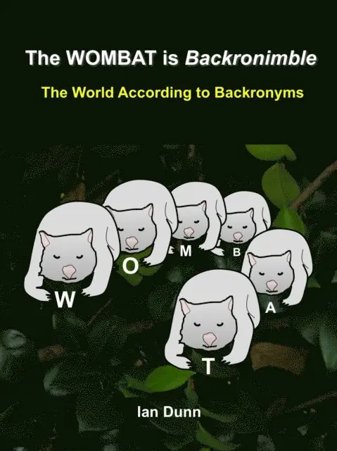 Ian Dunn - WOMBAT is Backronimble - The World According to Backronyms, E-bok. Tillgänglighet: Lägg i varukorg