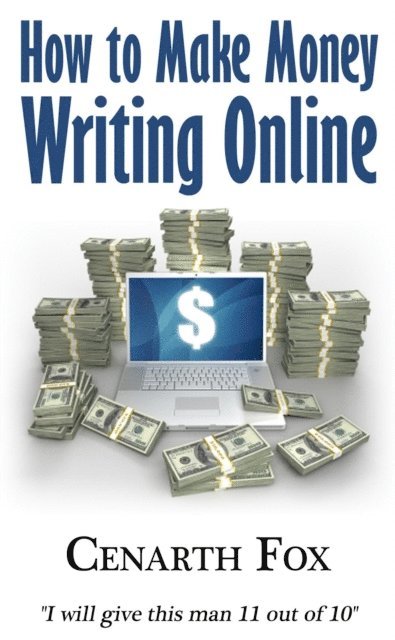 Cenarth Fox - How to Make Money Writing Online, E-bok