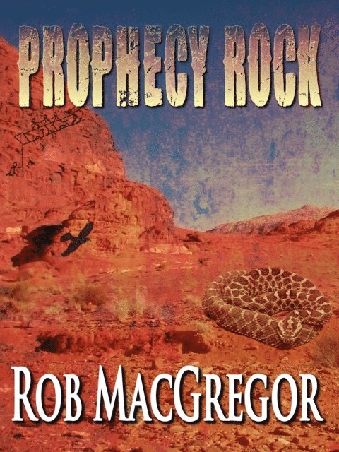 Rob MacGregor - Prophecy Rock, E-bok