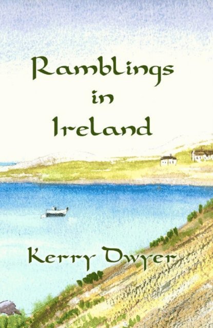 Kerry Dwyer - Ramblings in Ireland, E-bok