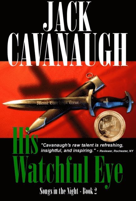 Jack Cavanaugh - His Watchful Eye, E-bok