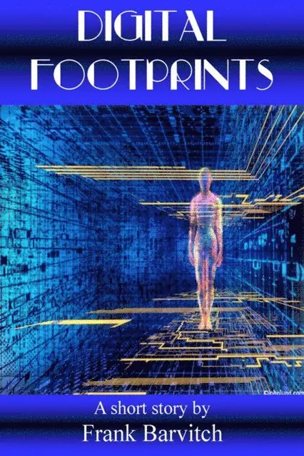 Frank Barvitch - Digital Footprints, E-bok. Tillgänglighet: Lägg i varukorg