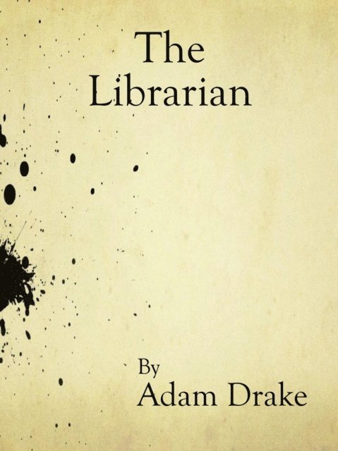 Adam Drake - Librarian, E-bok