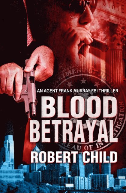 Robert Child - Blood Betrayal, E-bok