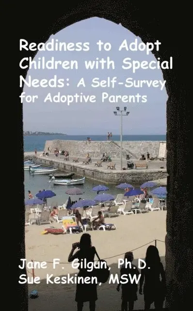 Readiness to Adopt Children with Special Needs: A Self-Survey for Prospective Adoptive Parents