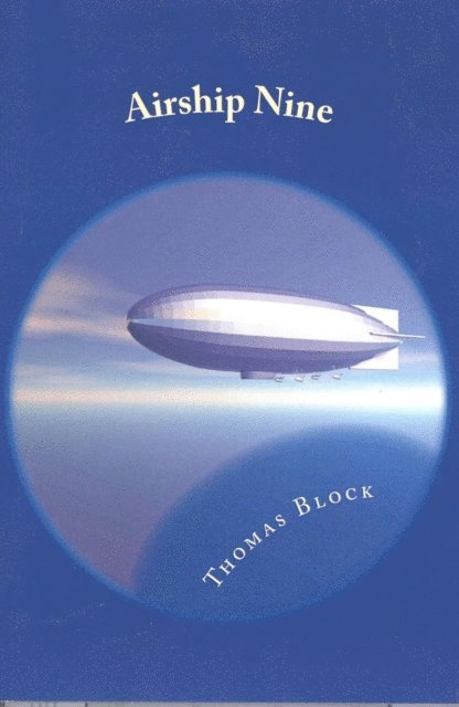 Thomas Block - Airship Nine, E-bok