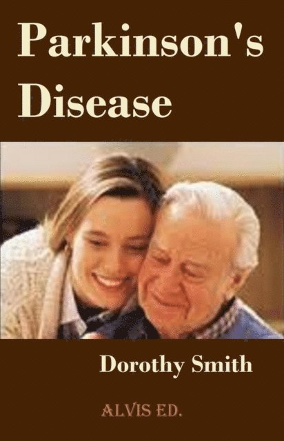 Dorothy Smith - Parkinson's Disease, E-bok