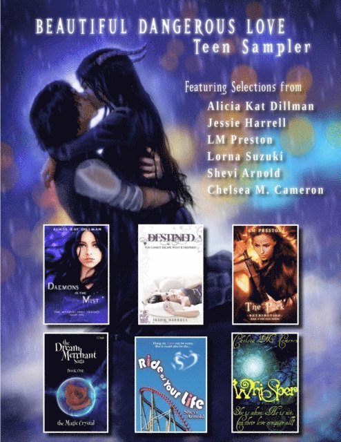 Alicia Kat Dillman - Beautiful Dangerous Love- Teen Sampler, E-bok