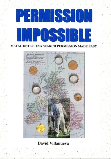 David Villanueva - Permission Impossible: Metal Detecting Search Permission Made Easy, E-bok. Tillgänglighet: Lägg i varukorg