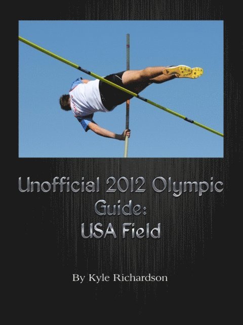 Unofficial 2012 Olympic Guides: USA Field