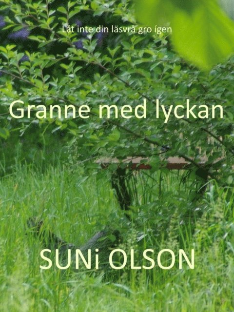 Suni Olson - Granne med lyckan, E-bok