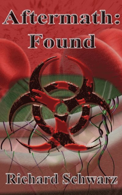 Richard Schwarz - Aftermath: Found, E-bok