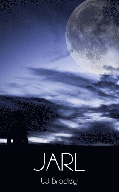 W Bradley - Jarl (Origins Part 1), E-bok
