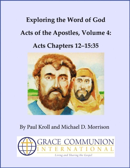 Paul Kroll - Exploring the Word of God Acts of the Apostles Volume 4: Chapters 12-15:35, E-bok. Tillgänglighet: Lägg i varukorg