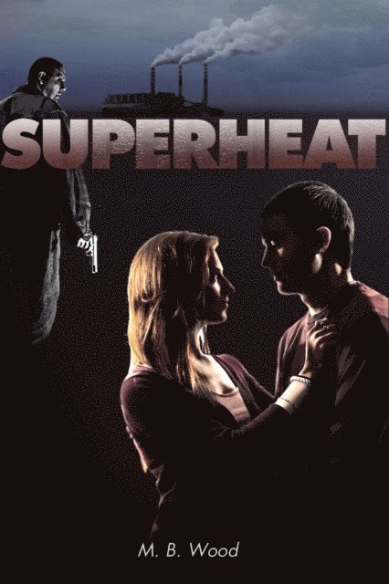 Malcolm Wood - Superheat, E-bok