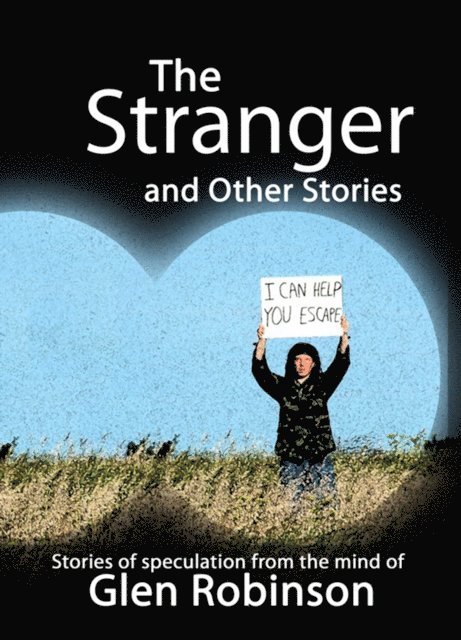 Glen Robinson - Stranger and Other Stories, E-bok
