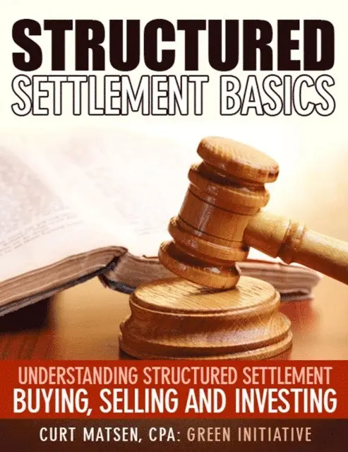 Green Initiatives - Structured Settlement Basics - Understanding Structured Settlement Buying, Selling and Investing, E-bok. Tillgänglighet: Lägg i varukorg