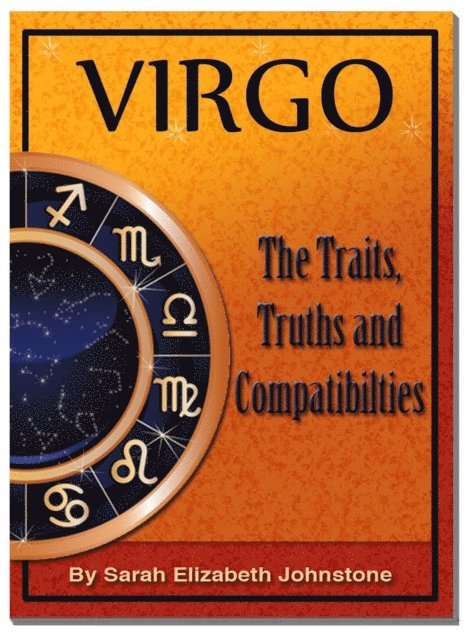 Sarah Johnstone - Virgo - Virgo Star Sign Traits, Truths and Love Compatibility, E-bok. Tillgänglighet: Lägg i varukorg