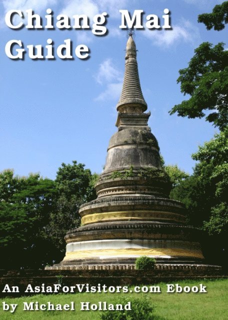 Michael Holland - Chiang Mai Guide, E-bok