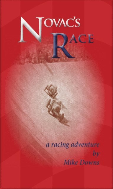 Mike Downs - Novac's Race, E-bok