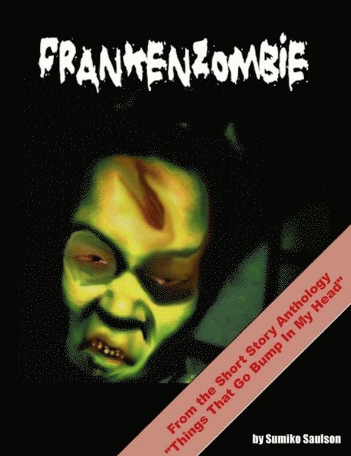 Sumiko Saulson - Frankenzombie, E-bok