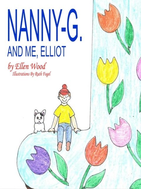 Ellen Wood - Nanny-G. and Me, Elliot, E-bok