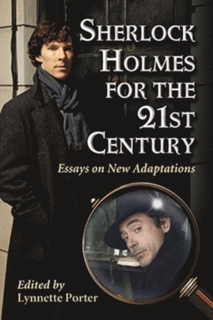 Porter Lynnette Porter - Sherlock Holmes for the 21st Century, E-bok