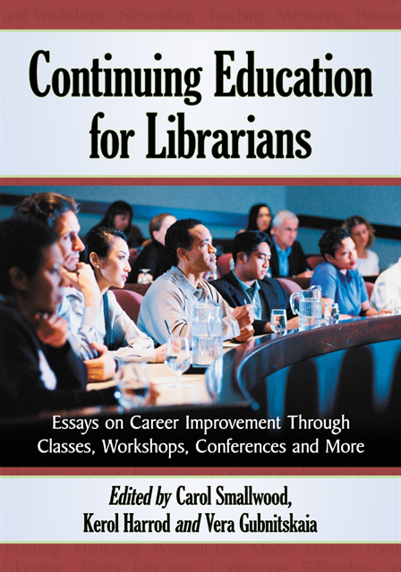 Gubnitskaia Vera Gubnitskaia, Harrod Kerol Harrod, Smallwood Carol Smallwood - Continuing Education for Librarians, E-bok