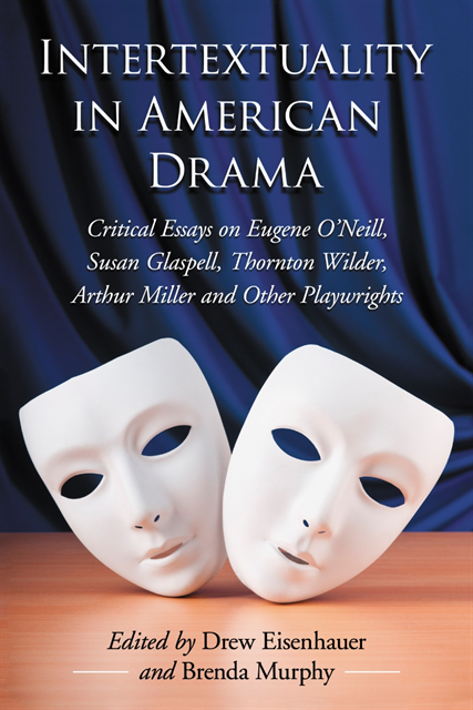 Murphy Brenda Murphy, Eisenhauer Drew Eisenhauer - Intertextuality in American Drama, E-bok