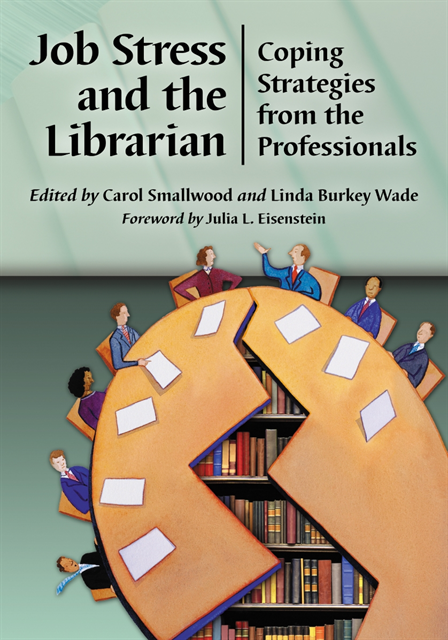 Wade Linda Burkey Wade, Smallwood Carol Smallwood - Job Stress and the Librarian, E-bok