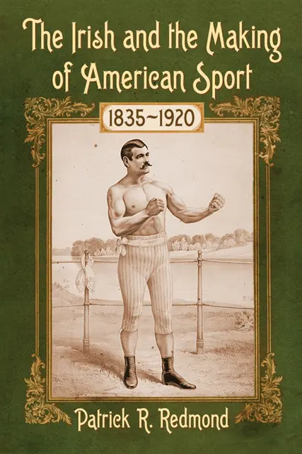 Redmond Patrick R. Redmond - Irish and the Making of American Sport, 1835-1920, E-bok. Tillgänglighet: Lägg i varukorg