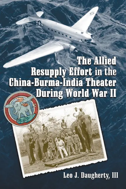 Daugherty Leo J. Daugherty III - Allied Resupply Effort in the China-Burma-India Theater During World War II, E-bok. Tillgänglighet: Lägg i varukorg